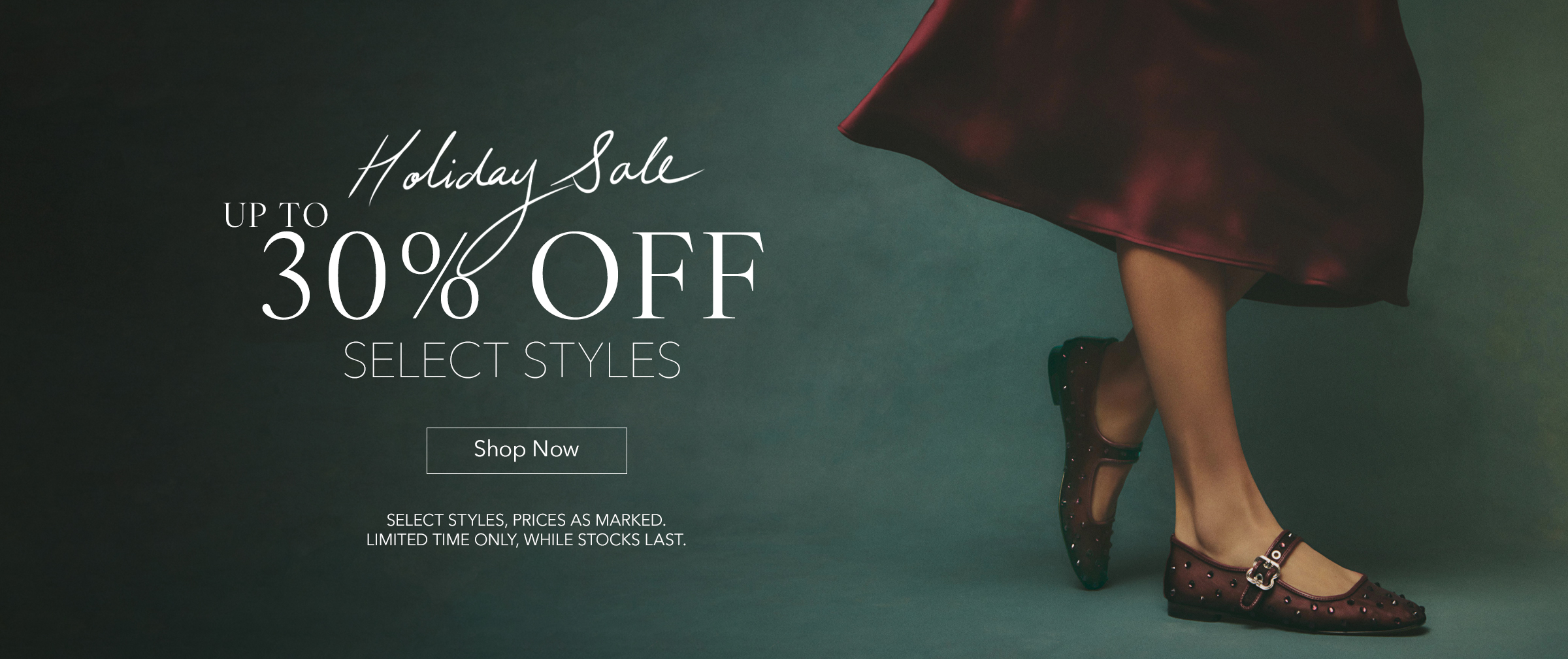 Holiday Sale, Up to 30% OFF Select Styles